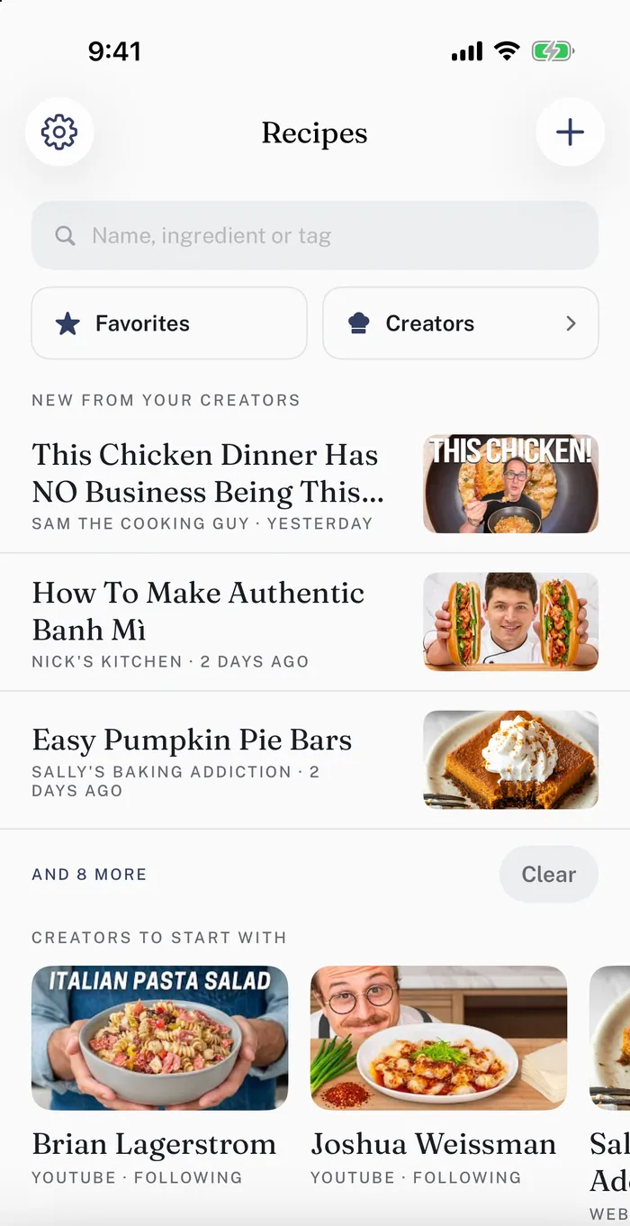 The recipe book, with new videos from the creators it follows at
              the top, from Sam the Cooking Guy, Nick's Kitchen and Sally's Baking
              Addiction, and creators to start with under them, Brian Lagerstrom
              and Joshua Weissman first.